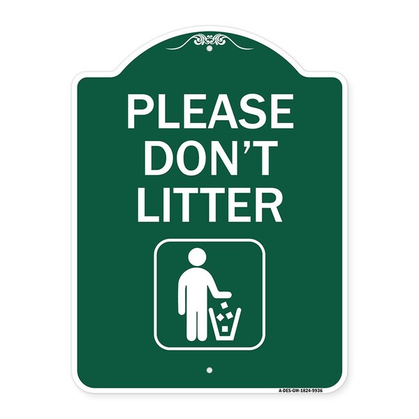 Please Dont Litter Heavy-Gauge Aluminum Architectural Sign, 24" x 18", GW-1824-9936